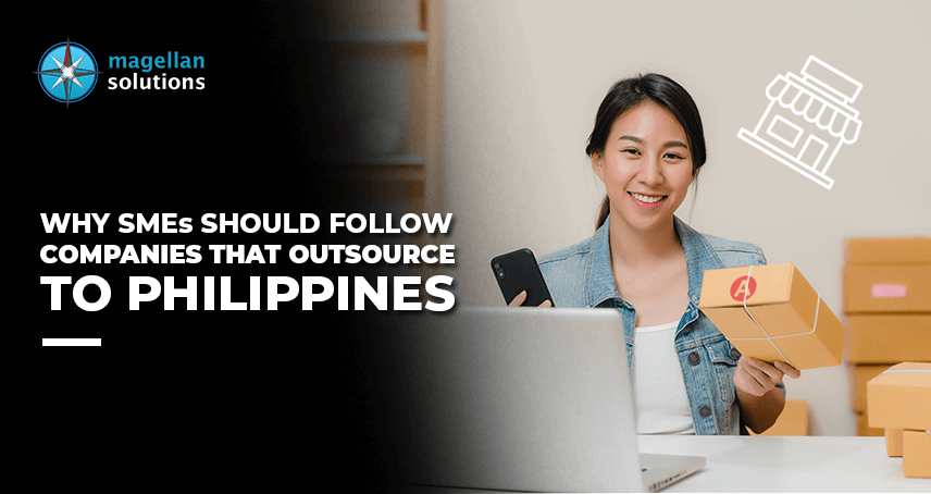 A blog banner by Magellan Solutions about Why SMEs Should Follow Companies That Outsource to Philippines