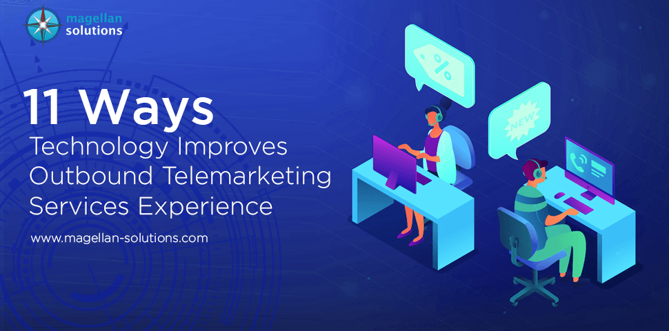A blog banner for 11 Ways Technology Improves Outbound Telemarketing Services Experience