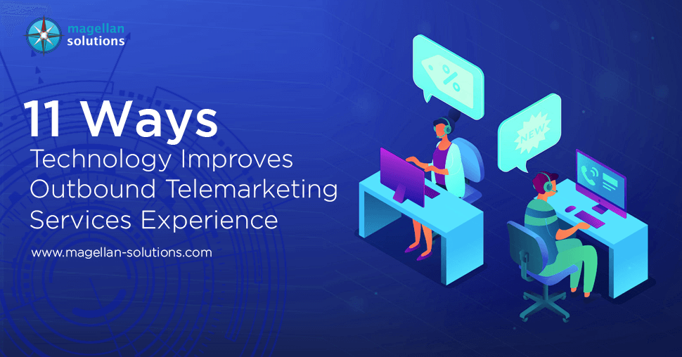 A blog banner for 11 Ways Technology Improves Outbound Telemarketing Services Experience