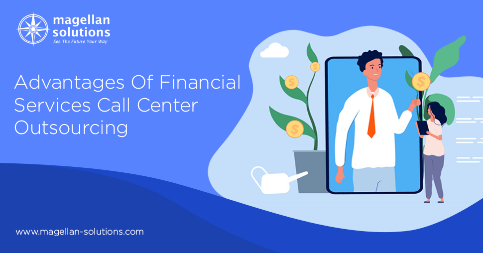 Advantages Of Financial Services Call Center Outsourcing