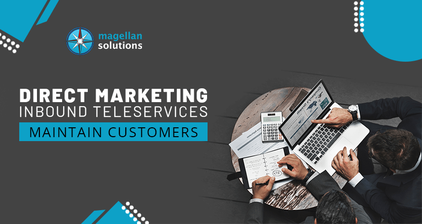 A blog banner by Magellan Solutions titled Direct Marketing Inbound Teleservices Maintain Customers