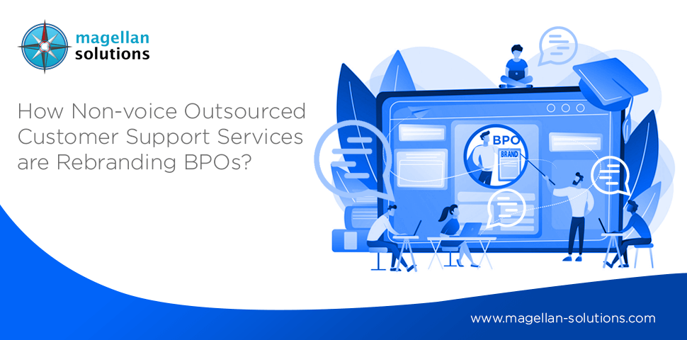 A blog banner for How Non-voice Outsourced Customer Support Services are Rebranding BPOs?