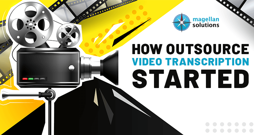 How Outsource Video Transcription Started