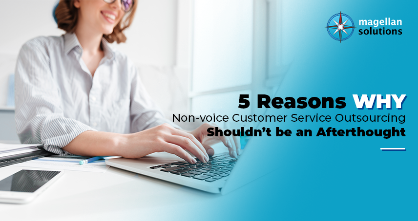 A blog banner for 5 Reasons Why Non-voice Customer Service Outsourcing Shouldn’t be an Afterthought