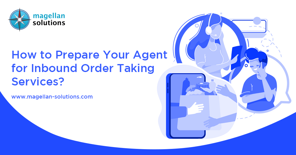 A blog banner by Magellan Solutions titled How to Prepare Your Agent for Inbound Order Taking Services
