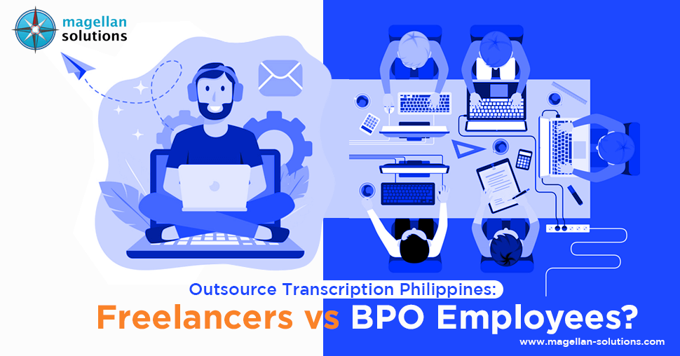 A blog banner by Magellan Solutions titled Outsource Transcription Philippines: Freelancers vs BPO Employees?