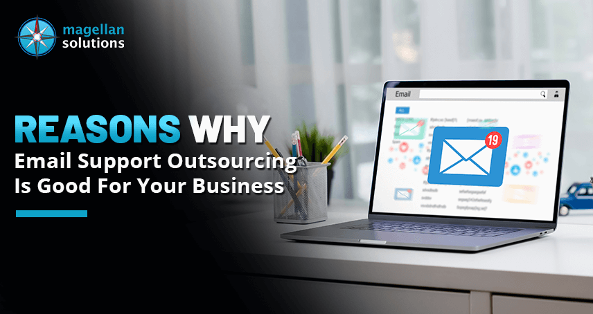 Reasons Why Email Support Outsourcing Is Good For Your Business