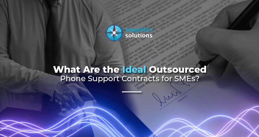 A blog banner by Magellan Solutions titled What Are the Ideal Outsourced Phone Support Contracts for SMEs?