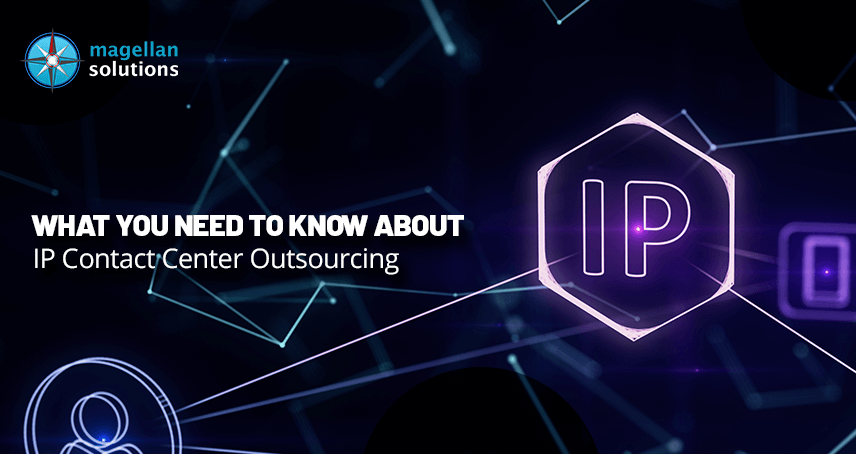 A blog banner by Magellan Solutions titled What You Need to Know About IP Contact Center Outsourcing