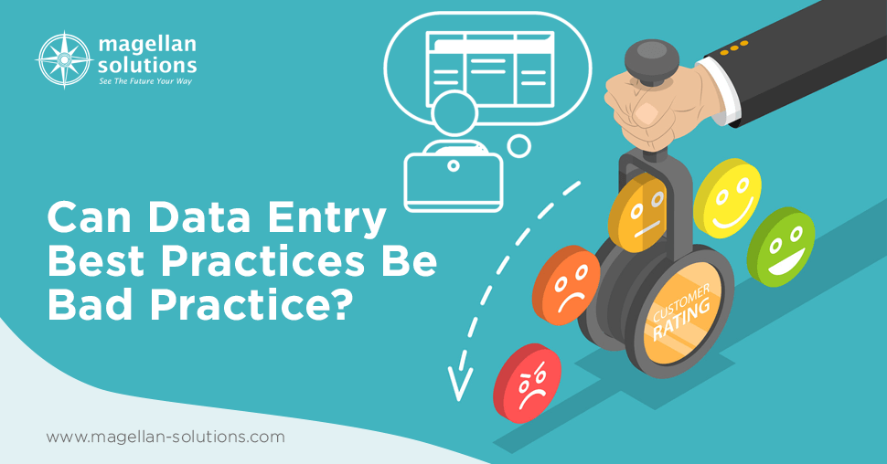 Can Data Entry Best Practices Be Bad Practice?