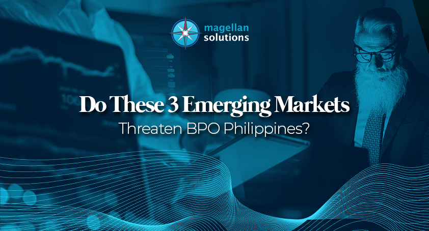 A blog banner by Magellan Solutions titled Do These 3 Emerging Markets Threaten BPO Philippines?