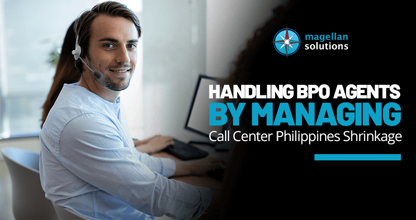 magellan solutions banner for Handling BPO Agents By Managing Call Center Philippines Shrinkage