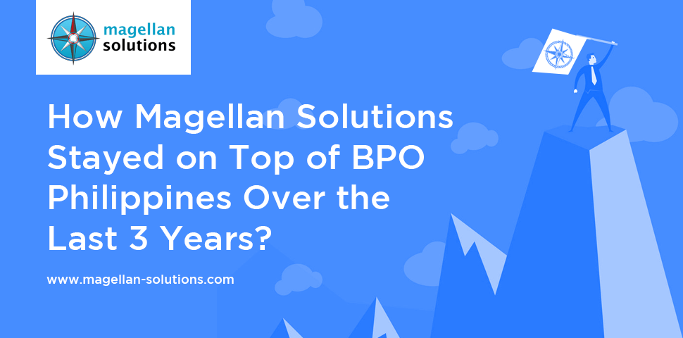 A blog banner by Magellan Solutions titled How Magellan Solutions Stayed on Top of BPO Philippines Over the Last 3 Years?