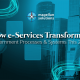 How e-Services Transformed Government Processes & Systems This 2021