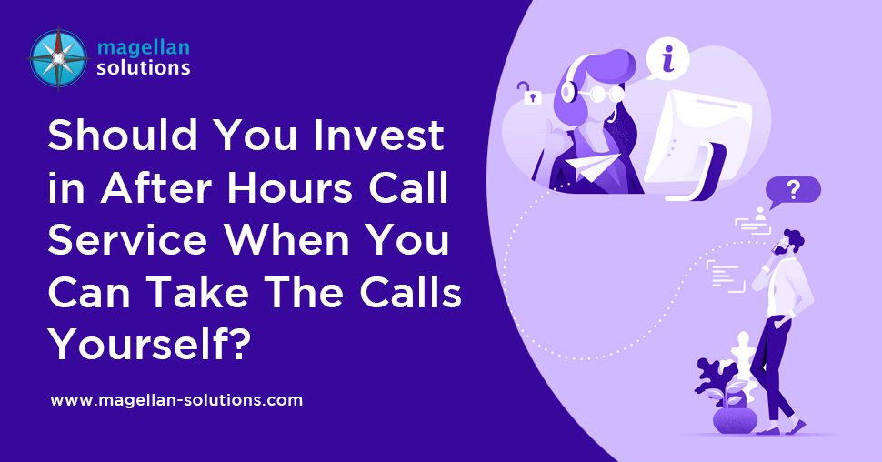 Should You Invest in After Hours Call Service When You Can Take The Calls Yourself?