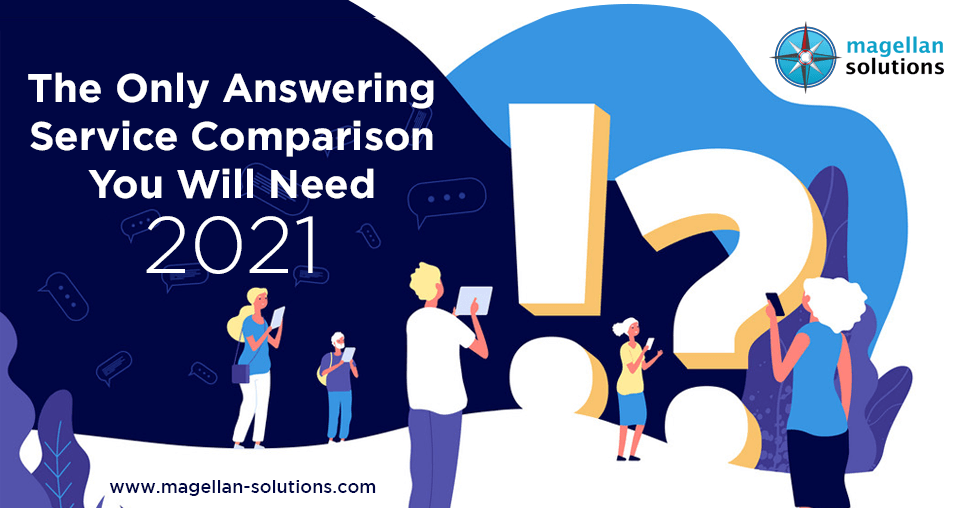 A blog banner by Magellan Solutions for The Only Answering Service Comparison You Will Need (2021)