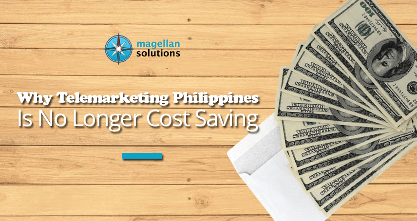 Telemarketing Philippines Not Cost Saving | Magellan Solutions