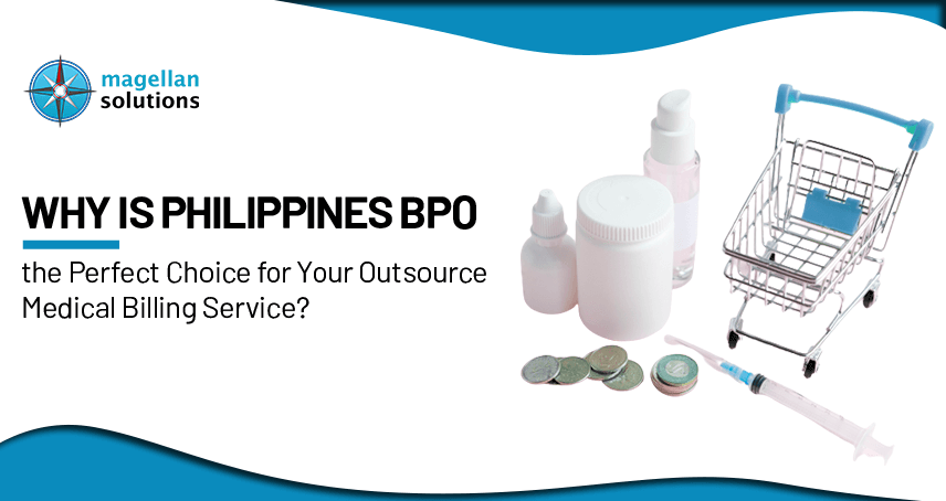 A blog banner by Magellan Solutions titled Why is Philippines BPO the Perfect Choice for Your Outsource Medical Billing Service?