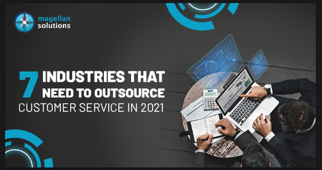 a blog banner for 7 Industries That Need To Outsource Customer Services in 2021