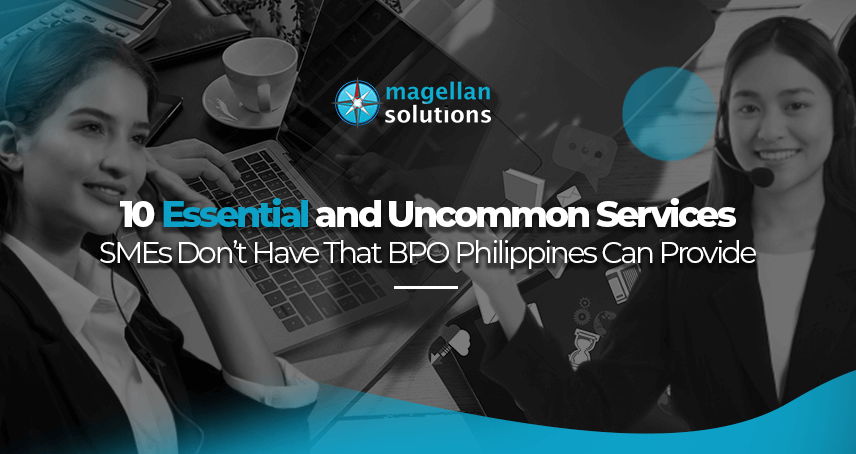 A blog banner by Magellan Solutions titled 10 Essential and Uncommon Services SMEs Don’t Have That BPO Philippines Can Provide