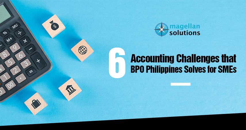 A blog banner by Magellan Solutions titled 6 Accounting Challenges that BPO Philippines Solves for SMEs