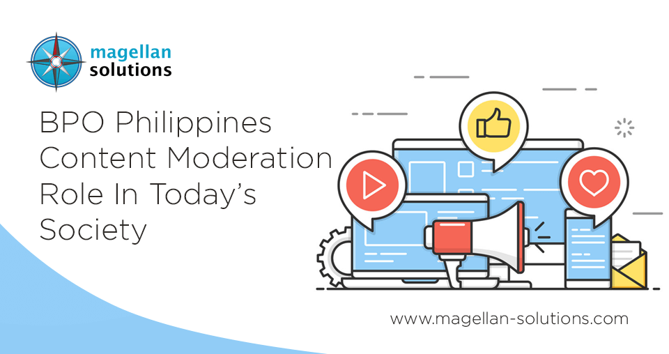 Magellan Solutions banner for BPO Philippines Content Moderation Role In Todays' Society