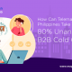 A blog banner by Magellan Solutions titled How Can Telemarketing Philippines Take Advantage of 80% Unanswered B2B Cold Calls?