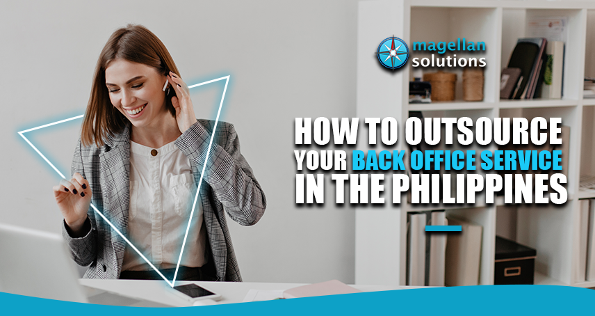 Magellan Solutions Banner for How to Outsource Your Back Office Service in the Philippines?