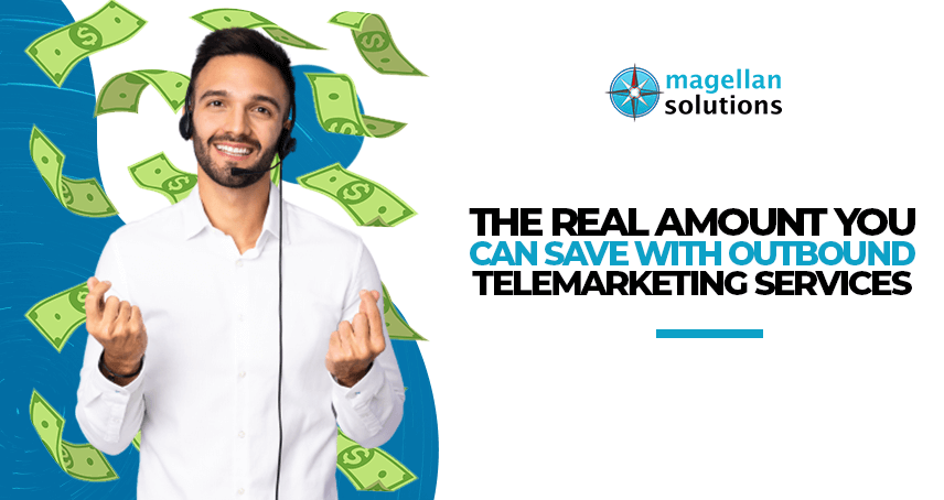 blog banner for The Real Amount You Can Save With Outbound Telemarketing Services by magellan solutions