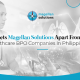 Magellan Solutions for What Sets Magellan Solutions Apart From Other Healthcare BPO Companies In Philippines?
