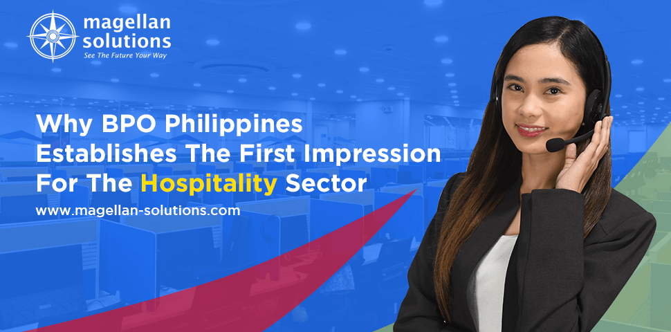 Magellan Solutions banner for Why BPO Philippines Establishes The First Impression For The Hospitality Sector