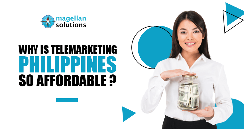 Magellan Solutions blog banner for Why is Telemarketing Philippines So Affordable?