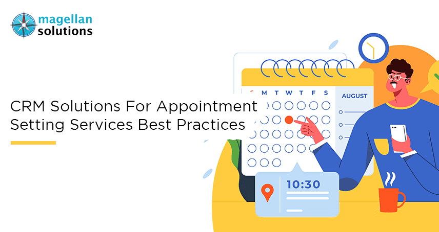 magellan solutions banner for CRM Solutions For Appointment Setting Services Best Practices