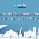 blog banner for What are the Top Customer Support Outsourcing Services in the Philippines? by magellan solutions