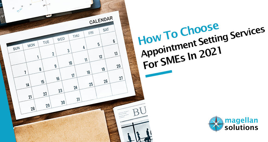 Blog banner How To Choose the Best Appointment Setting Services For SMEs In 2021