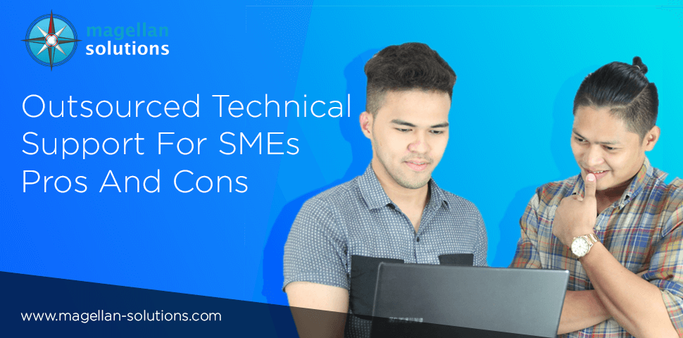 blog banner for Outsourced Technical Support For SMEs Pros And Cons