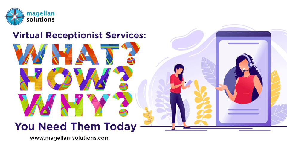 blog banner for Virtual Receptionist Services: What, How, and Why You Need Them Today