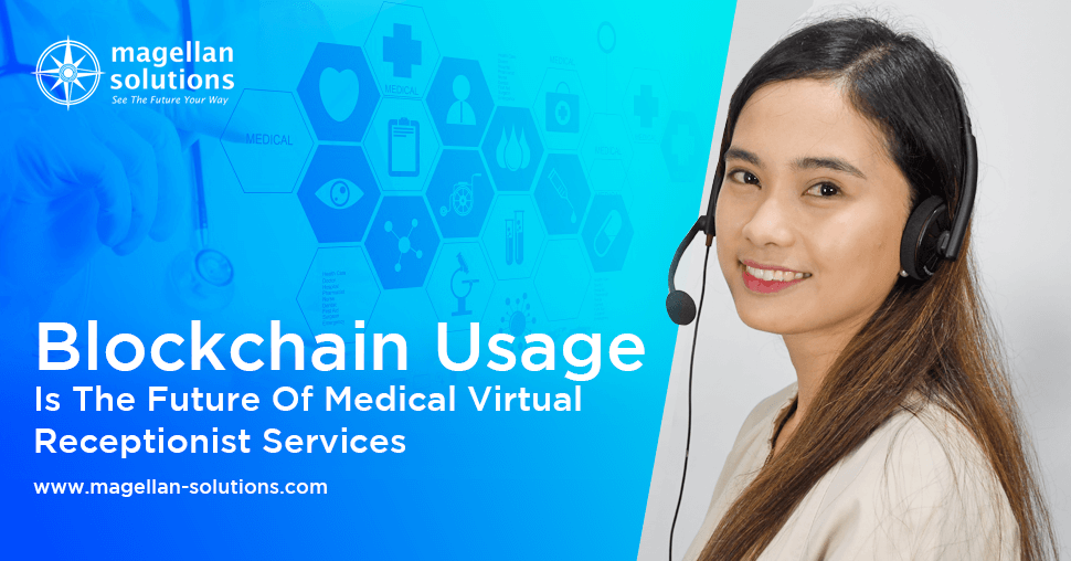 blog banner for Blockchain Usage Is The Future Of Medical Virtual Receptionist Services