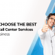blog banner for How to Choose the Best Inbound Call Center Services For Your Business