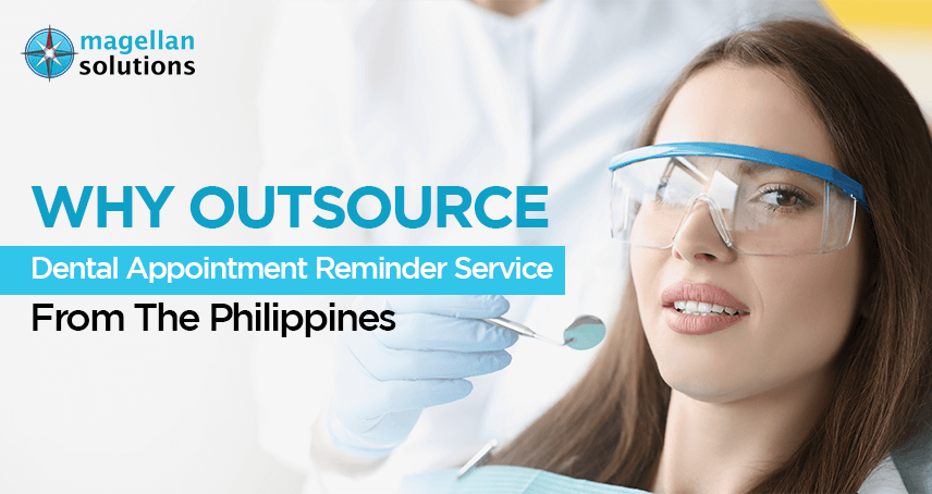 blog banner for Why Outsource Dental Appointment Reminder Service From The Philippines