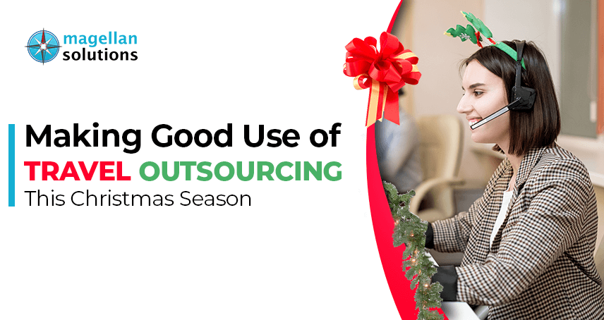 blog banner for Making Good Use of Travel Outsourcing This Christmas Season