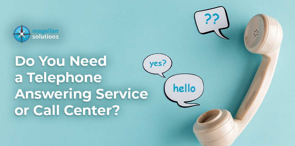 Do-You-Need-a-Telephone-Answering-Service-or-Call-Center banner