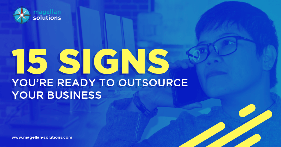 15 SIGNS YOU’RE READY TO OUTSOURCE YOUR BUSINESS Banner