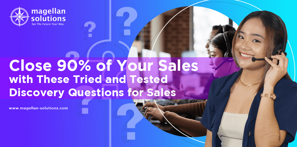 Close 90% of Your Sales with These Tried and Tested Discovery Questions for Sales Banner