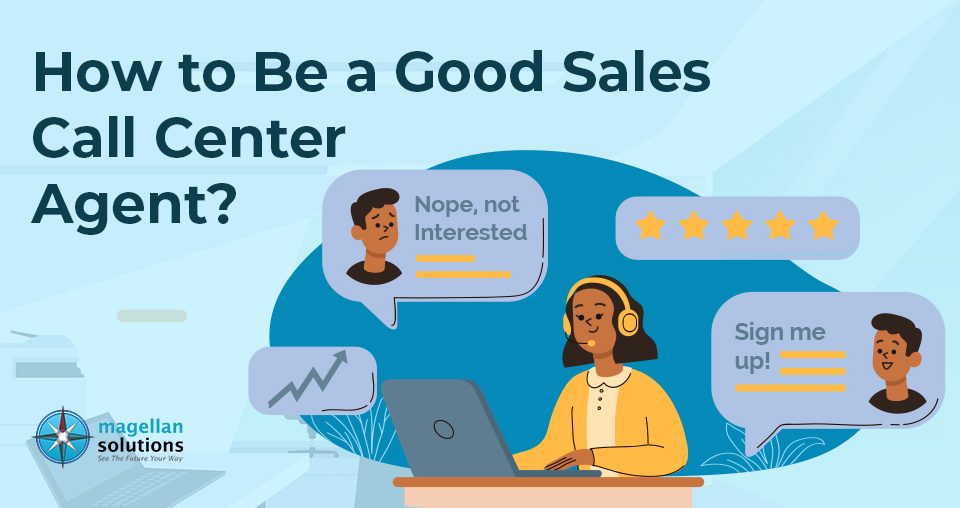 HOW TO BE A GOOD SALES CALL CENTER AGENT? banner