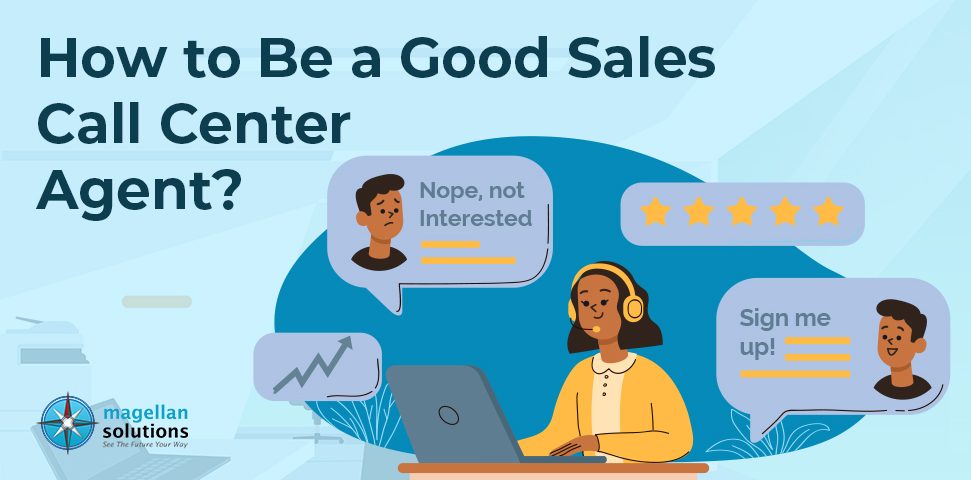 HOW TO BE A GOOD SALES CALL CENTER AGENT? banner