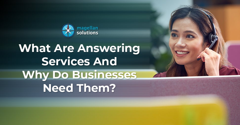 Answering Services: Why Do Businesses Need Them?