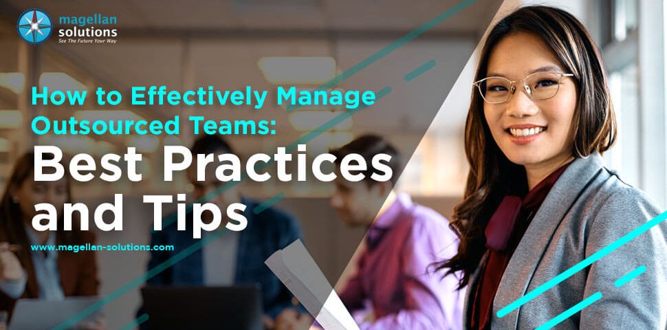 How to Manage Outsourced Teams: Best Practices and Tips