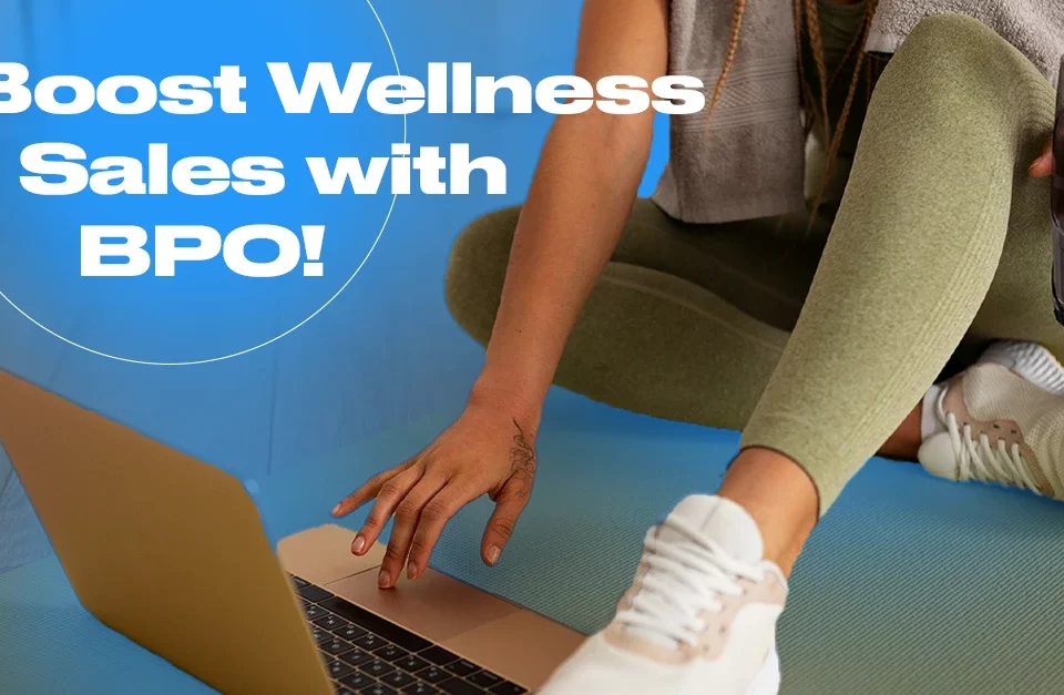 wellness sales with bpo