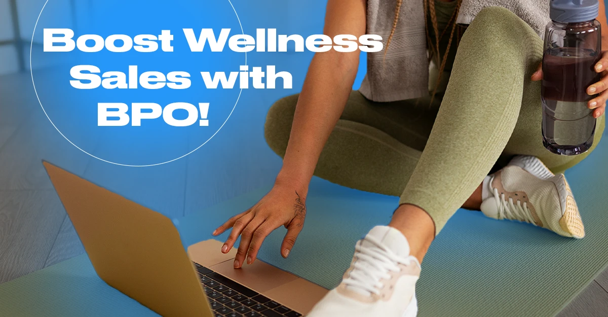 wellness sales with bpo